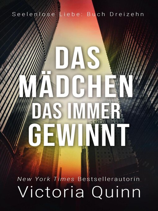 Title details for Das Mädchen, das immer gewinnt by Victoria Quinn - Available